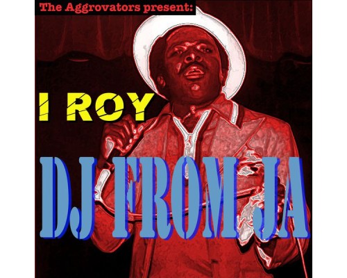 I Roy - DJ from JA