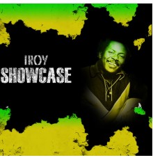 I Roy - I Roy Showcase Platinum Edition