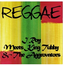 I Roy - I Roy Meets King Tubby & The Aggrovators