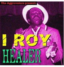 I Roy - Healer