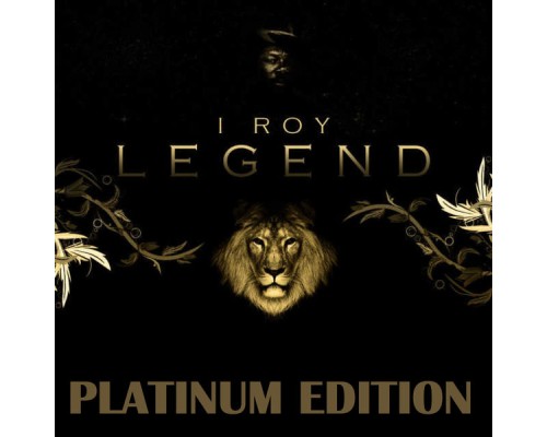 I Roy - Legend Platinum Edition