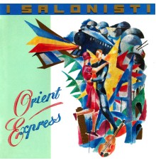 I Salonisti - Orient Express