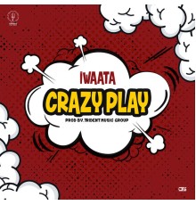 I Waata - Crazy Play