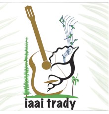 Iaai Trady - Iaai Trady