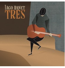 Iago Banet - TRES