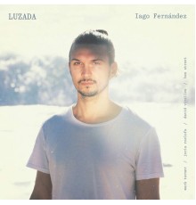 Iago Fernández - Luzada