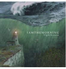 Iamthemorning - Lighthouse