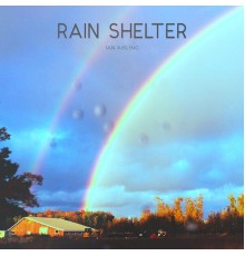 Ian Aisling - Rain Shelter