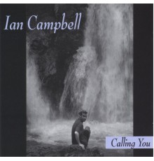 Ian Campbell - Calling You