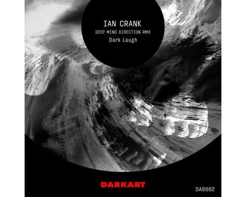 Ian Crank - Dark Laugh EP