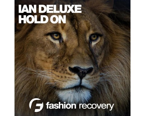 Ian Deluxe - Hold On