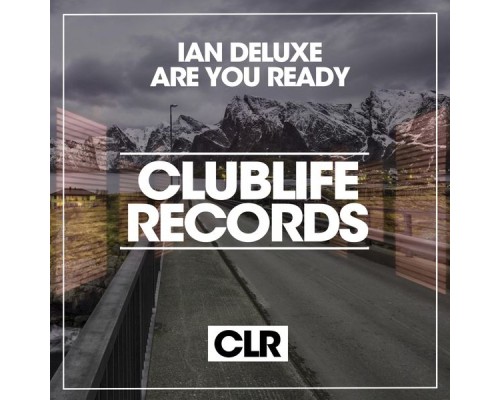 Ian Deluxe - Are You Ready