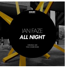 Ian Faze - All Night