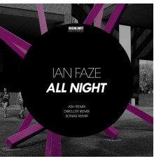 Ian Faze - All Night