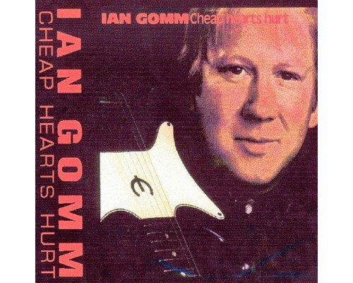 Ian Gomm - Cheap Hearts Hurt