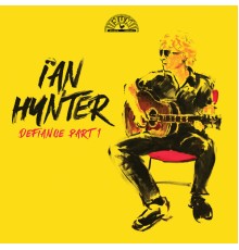 Ian Hunter - Defiance Part 1