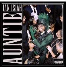 Ian Isiah - AUNTIE