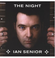 Ian Senior - The Night