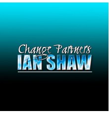 Ian Shaw - Change Partners