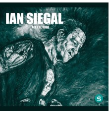 Ian Siegal - All the Rage