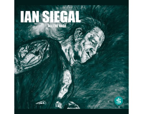 Ian Siegal - All the Rage