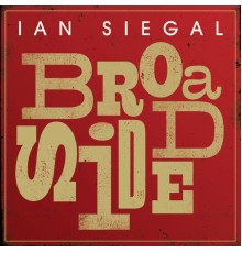 Ian Siegal - Broadside