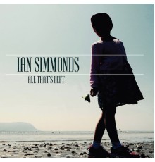 Ian Simmonds - All That's Left