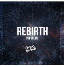 Ian Sndrz - Rebirth