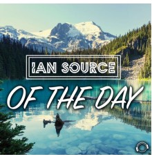 Ian Source - Of The Day