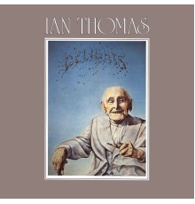 Ian Thomas - Delights