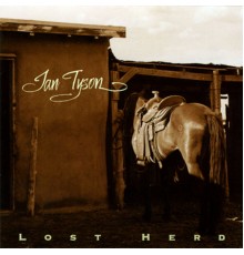 Ian Tyson - Lost Herd