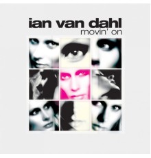 Ian Van Dahl - Movin On