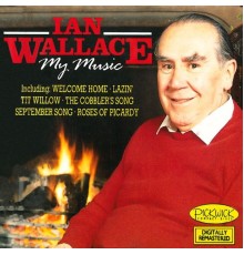 Ian Wallace - My Music