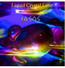 Iasos - Liquid Crystal Love