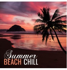 Ibiza Chill Out - Summer Beach Chill – Relaxing Time, Music to Rest, Holiday Journey, Chilout Music