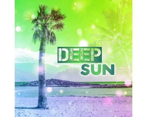 Ibiza Chill Out - Deep Sun – Chillout Music, Calming Sounds, Deep Meditation, Summertime, Nature Sounds, Ibiza Chillout Ibiza Chill Out - Deep Sun – Chillout Music, Calming Sounds, Deep Meditation, Summertime, Nature Sounds, Ibiza Chillout