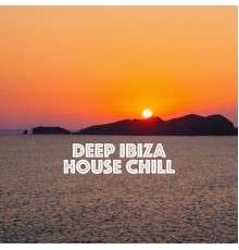 Ibiza Chill Out, Ambiente and Chillout Café - Deep Ibiza House Chill