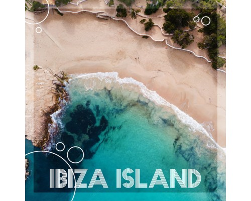 Ibiza Chill Out, Beach House Chillout Music Academy, Chillout - Ibiza Island: Heavenly Place Full of Sunny Chillout Vibrations