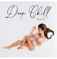 Ibiza Chillout Unlimited - Deep Chill House 2021