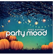 Ibiza Dance Party, Dancefloor Hits 2015 - 2022 Autumn Party Mood