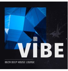 Ibiza Deep House Lounge - Vibe