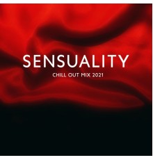 Ibiza Deep House Lounge, Club Bossa Lounge Players - Sensuality Chill Out Mix 2021: Guide to Best Lounge Party Ever