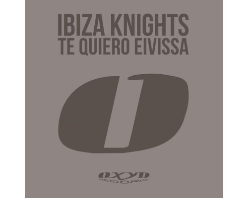 Ibiza Knights - Te Quiero Eivissa