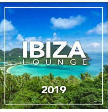 Ibiza Lounge - Ibiza Lounge 2019