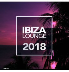 Ibiza Lounge - Ibiza Lounge 2018