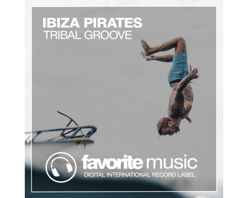 Ibiza Pirates - Tribal Groove