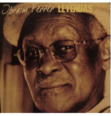 Ibrahim Ferrer - Leyendas