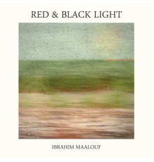 Ibrahim Maalouf - Red & Black Light