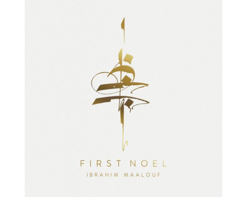 Ibrahim Maalouf - First Noel