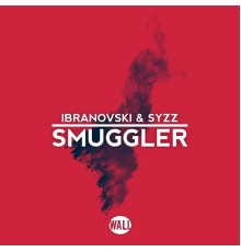 Ibranovski & Syzz - Smuggler